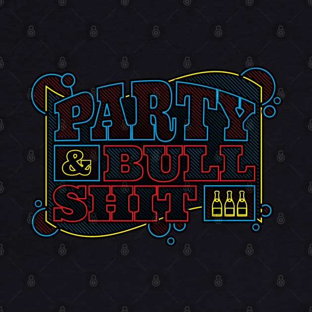 Party & Bullshit by DIGABLETEEZ